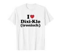 I Love Dixi-Klo (ironisch) T-Shirt