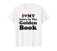I Love Entry in The Golden Book T-Shirt