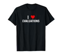I Love Evaluations - Heart Boss Manager Management Work T-Shirt