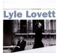 I Love Everybody by Lyle Lovett [CD] NEUF