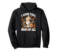 I Love Fall Most of All Pinecone Spice Coffee for Autumn Sweat à Capuche