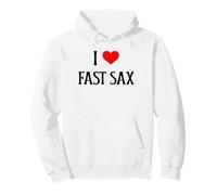 I Love Fast Sax I Heart Fast Sax Funny Saxophone Music Lover Sweat à Capuche