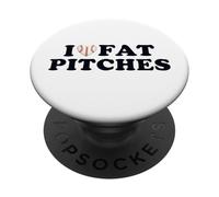 I Love Fat Pitches Funny Baseball Humor Hitter Quote PopSockets PopGrip Adhésif