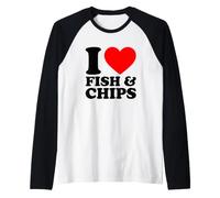 I Love Fish and Chips, I Heart Fish and Chips Manche Raglan