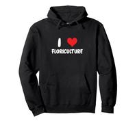 I Love Floriculture Cœur Horticulture Agriculture Fleurs Sweat à Capuche
