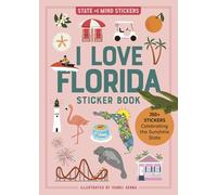 J'aime la Floride — livre d'autocollants : plus de 350 autocollants célébrant l'État ensoleillé