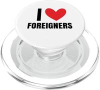 I Love Foreigners Immigrants Human Rights Diverse Xénophobie PopSockets PopGrip pour MagSafe