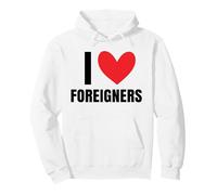 I Love Foreigners Immigrants Human Rights Diverse Xénophobie Sweat à Capuche