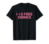 I Love Free Drinks 2000s Y2k Aesthetic Iconic Slogan Funny T-Shirt