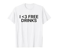 I Love Free Drinks 2000s Y2k Aesthetic Iconic Slogan Funny T-Shirt