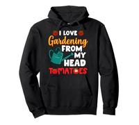 I Love Gardening from My Head Tomates Funny Gardening Sweat à Capuche
