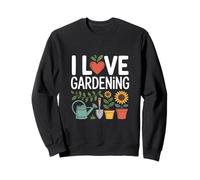 I Love Gardening Passion Planter des fleurs Sweatshirt