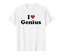 I Love Genius T-Shirt