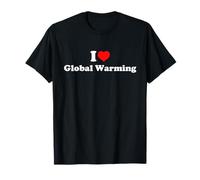 I Love Global Warming T-Shirt