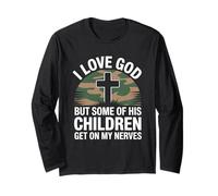 I Love God But Some of His Children Get on My Nerves Funny Manche Longue