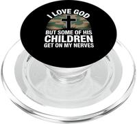 I Love God But Some of His Children Get on My Nerves Funny PopSockets PopGrip pour MagSafe
