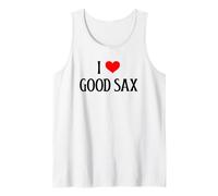 I Love Good Sax I Heart Good Sax Funny Saxophone Music Lover Débardeur