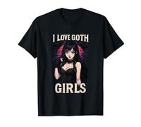 I Love Goth Girls - Homme Gothique Anime Goth Lover T-Shirt