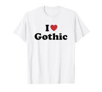 I Love Gothic T-Shirt