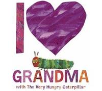 I Love Grandma with The Very Hungry Caterpillar by Eric Carle Eric Carle (Auteur)