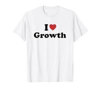 I Love Growth T-Shirt
