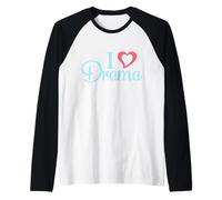 I Love Heart Drama Drama Queen Manche Raglan