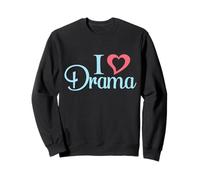 I Love Heart Drama Drama Queen Sweatshirt