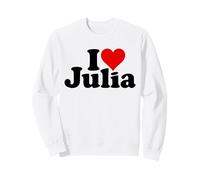 I Love Heart Julia Julie Juliette Yulia Sweatshirt