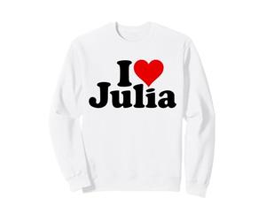I Love Heart Julia Julie Juliette Yulia Sweatshirt