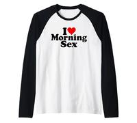 I Love Heart Matin Sex Manche Raglan