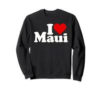 I Love Heart Maui Hawaii ÎLES HAWAIIENNES Sweatshirt