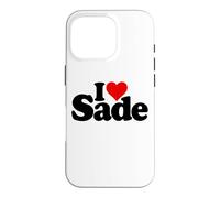 I Love Heart Sade NOM sur Un Tee Coque pour iPhone 16 Pro