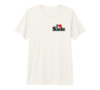 I Love Heart Sade NOM sur Un Tee T-Shirt Haut de Gamme