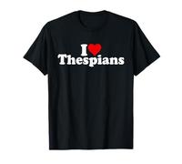 I Love Heart THESPIANS Theater Drama ACTEURS T-Shirt