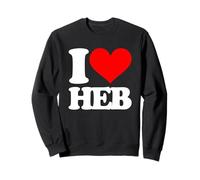 I Love HEB - Texas drôle avec Inscription Texan Pride Novelty Texas Sweatshirt