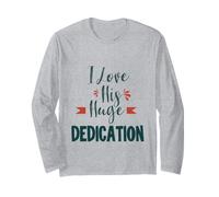 I Love His Huge Dedication Cute Couple Relationship Quote Manche Longue