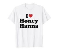 I Love Honey Hanna T-Shirt