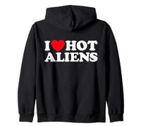 I Love Hot Aliens Funny Extraterrestre SciFi ET Space UFO Sweat à Capuche