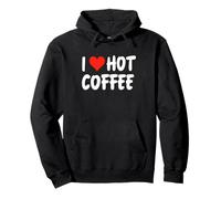 I Love Hot Coffee - Café au Lait Expresso Amusant en Forme de cœur Sweat à Capuche