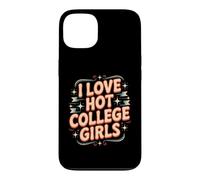 I Love Hot College Girls Campus Romance Crush Coque pour iPhone 13