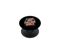 I Love Hot College Girls Campus Romance Crush PopSockets PopGrip Adhésif