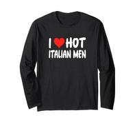 I Love Hot Italian Men - Cœur - Italie Rome Venise Sicile Manche Longue