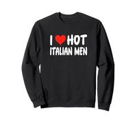 I Love Hot Italian Men - Cœur - Italie Rome Venise Sicile Sweatshirt
