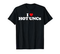 I Love Hot Unc's Funny Design for Old Dude Lovers T-Shirt