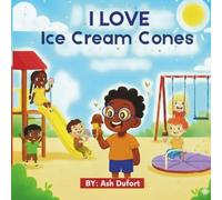 I Love Ice Cream Cones: Embracing Diversity Through Sweet Stories