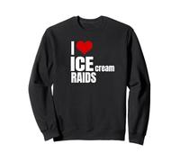 I Love Ice Cream Raids Funny Political Tees Sweatshirt