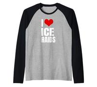 I Love Ice Raids Funny Political Tees Manche Raglan
