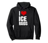 I Love Ice Raids Funny Political Tees Sweat à Capuche