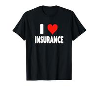 I Love Insurance - Heart - Assurance Home Auto Boat Agent T-Shirt