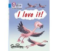 I love it by Shoo Rayner Shoo Rayner (Auteur)
